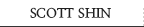 Who's Scott Shin?